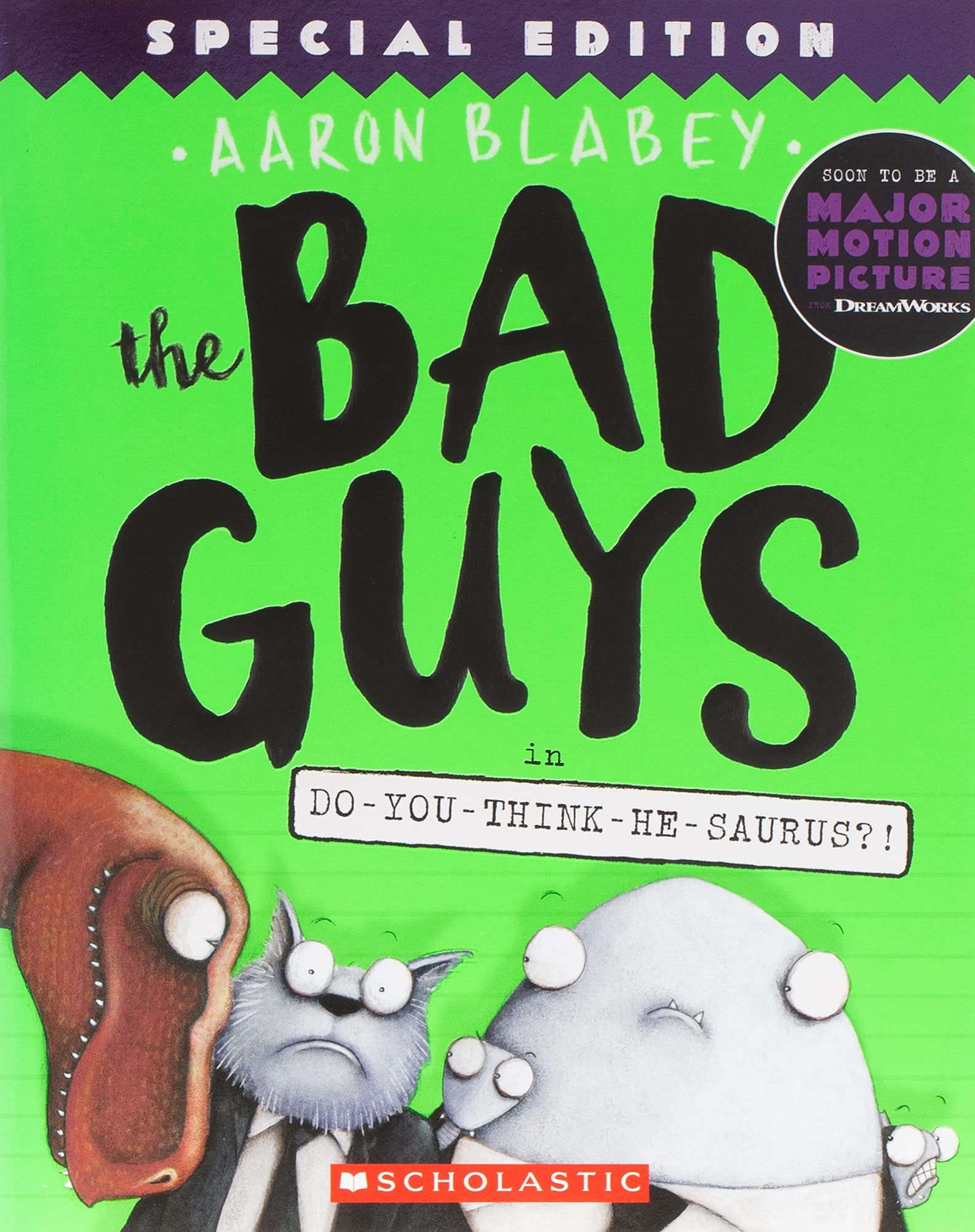 Bad Guys Vol. 7: Do-You-Think-He-Saurus?! - Special Edition TP - Third Eye