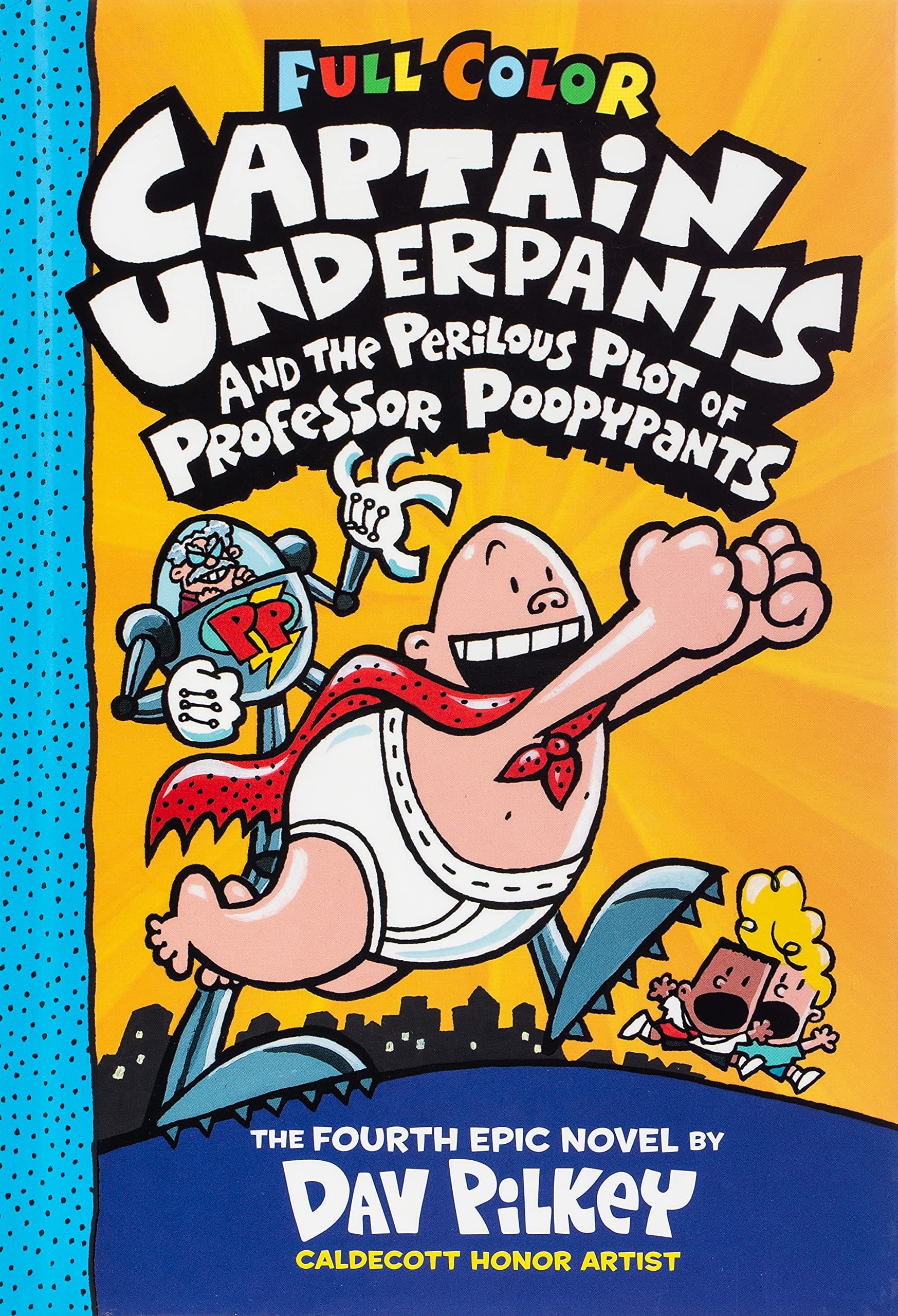Captain Underpants Vol. 4: Perilous Plot of Professor Poopypants - Color Edition HC - Third Eye