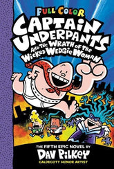 Captain Underpants Vol. 5: Wrath of the Wicked Wedgie Woman - Color Edition HC - Third Eye