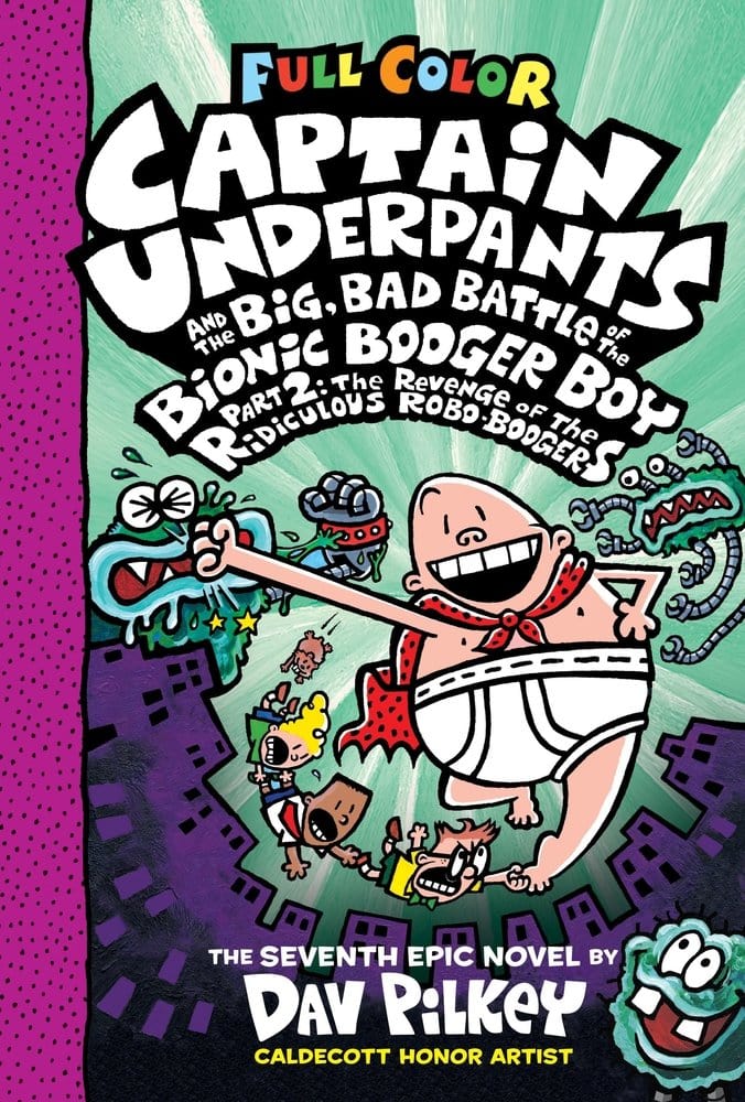 Captain Underpants Vol. 7: Big Bad Battle of the Bionic Booger Boy Part 2 TP - Third Eye