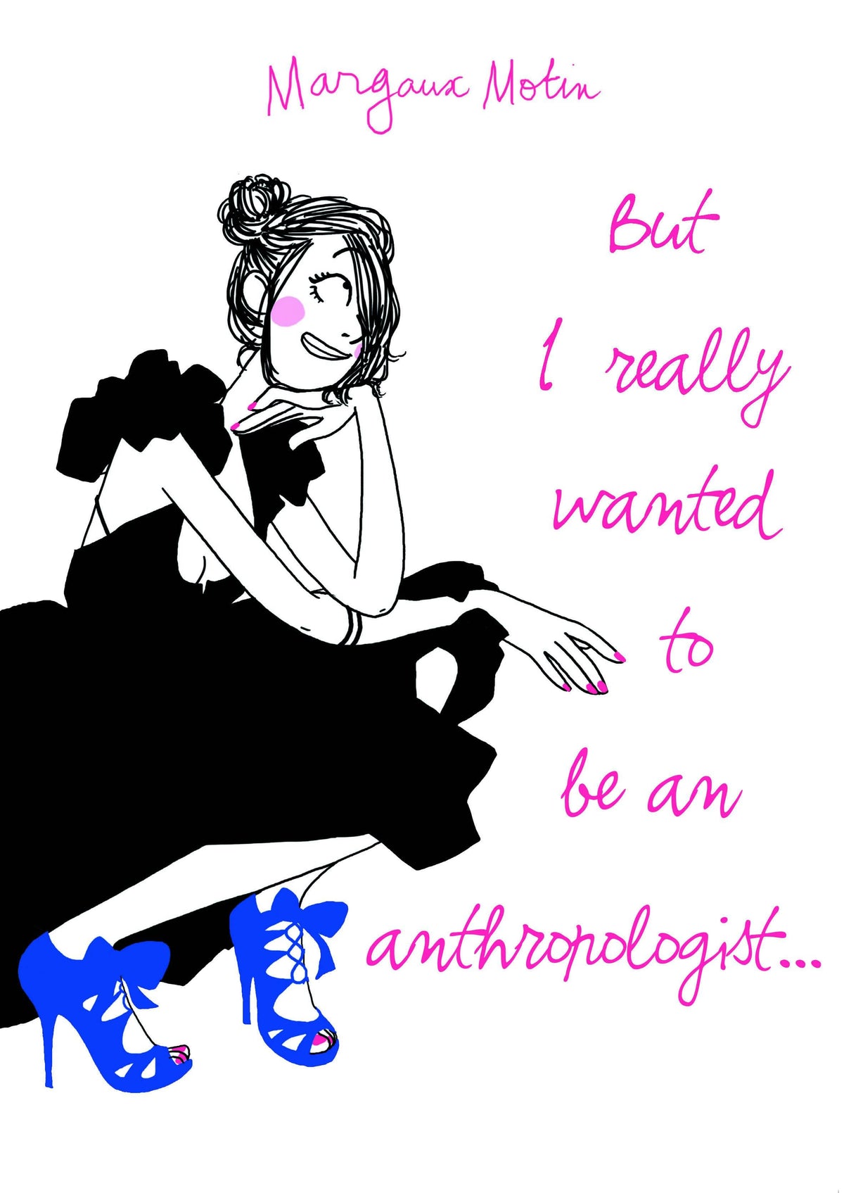 BUT I REALLY WANTED TO BE AN ANTHROPOLOGIST GN (C: 0-1-2) - Third Eye