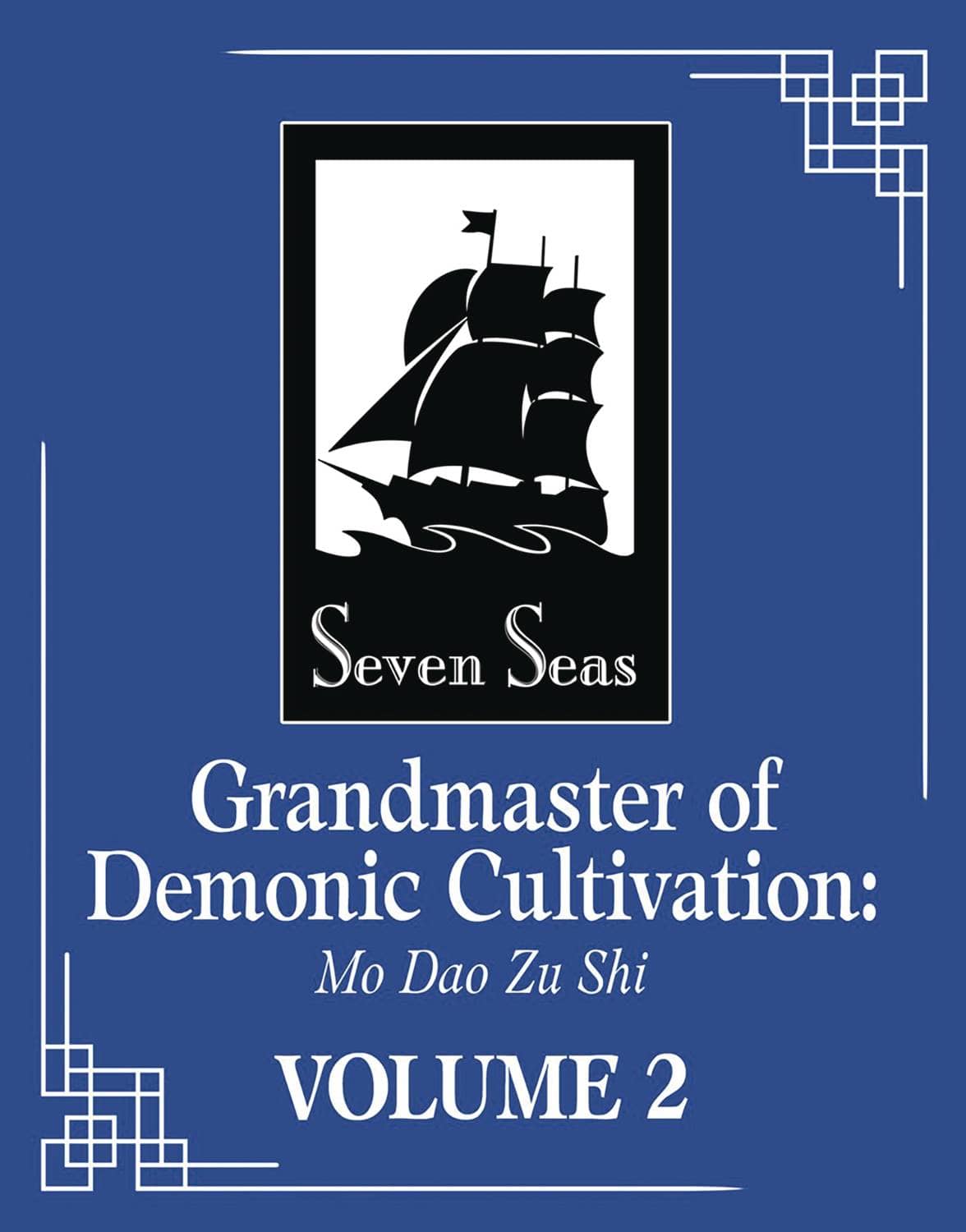 Seven Seas Entertainment Books GRANDMASTER DEMONIC CULTIVATION MO DAO ZU SHI NOVEL VOL 02 ( 9781648279201 JAN221918