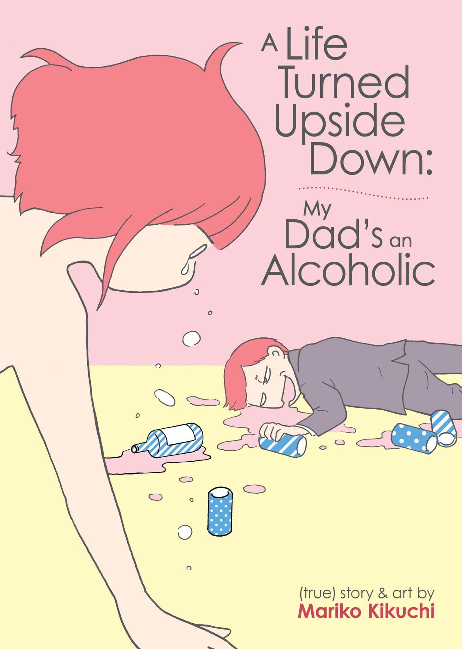 SEVEN SEAS ENTERTAINMENT Manga A Life Turned Upside Down My Dads An Alcoholic GN 9781648275968 SEP212100