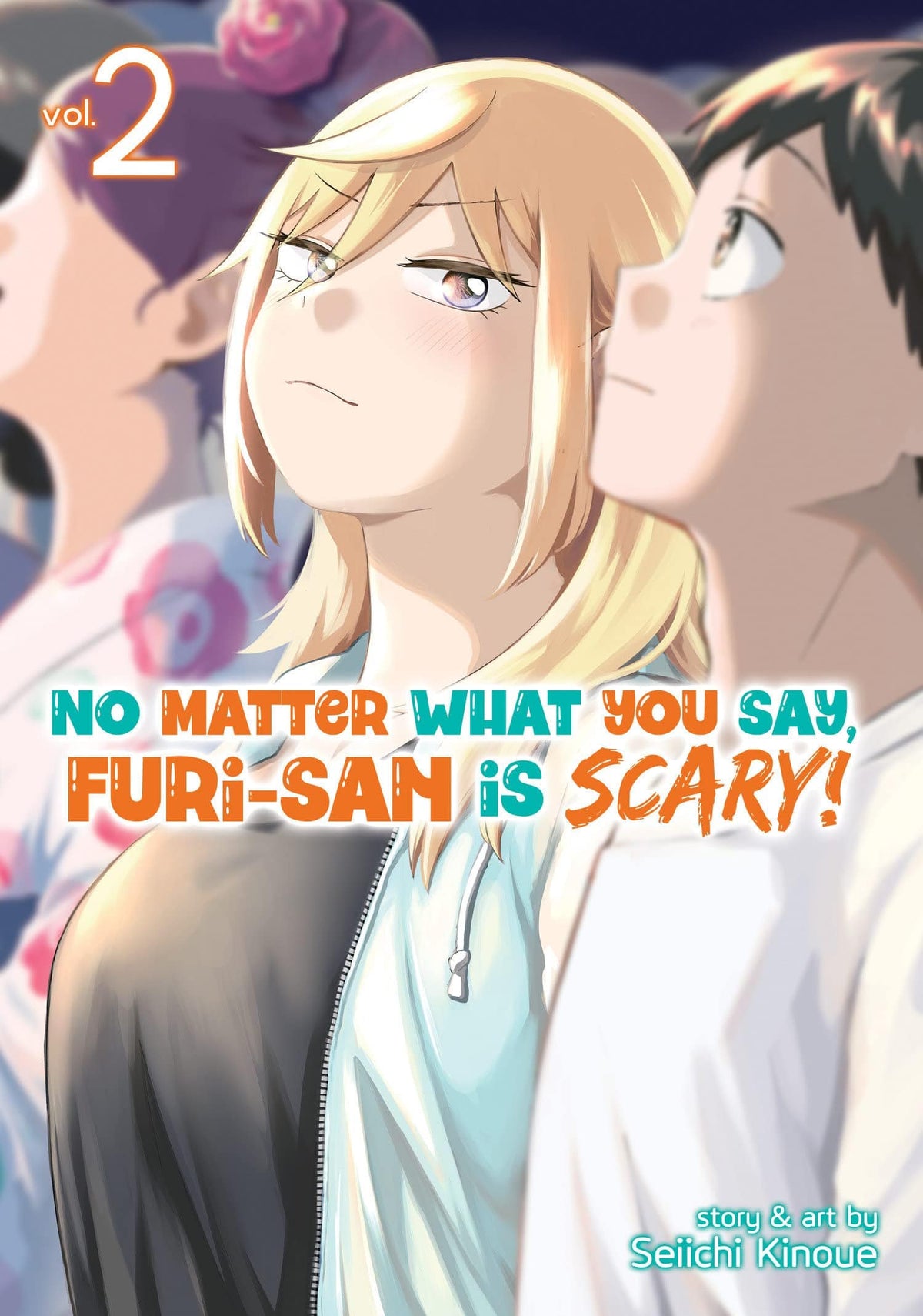 SEVEN SEAS ENTERTAINMENT Manga No Matter What You Say Furi San Is Scary GN Vol 02 9781648276699 NOV211988