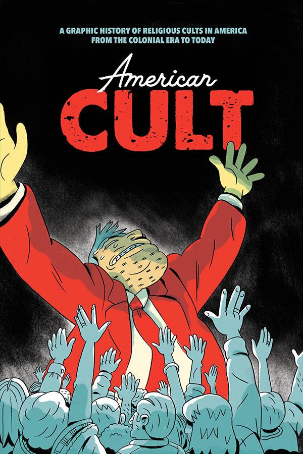 AMERICAN CULT GRAPHIC HIST OF RELIGIOUS CULTS IN AMERICA (MR - Third Eye