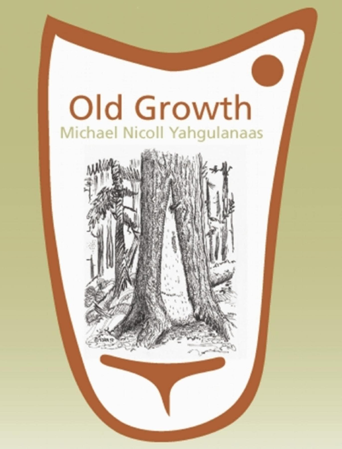 Simply Read Books Graphic Novel Old Growth: Michael Nicoll Yahgulanaas 9781897476963