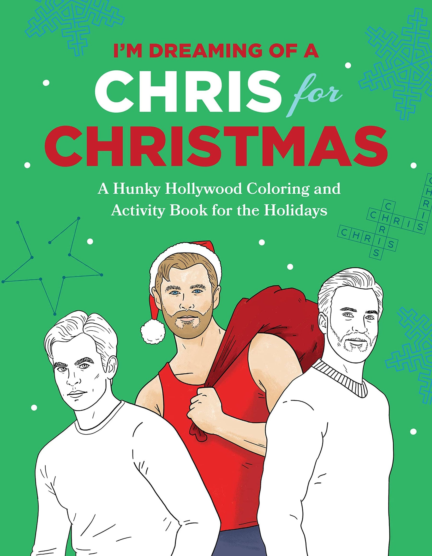 Smart Pop Books > Activity Books I'm Dreaming of a Chris for Christmas - Holiday Hollywood Hunk Coloring and Activity Book 9781637740200