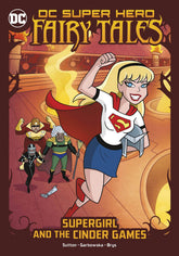 Stone Arch Books Books > Kids DC Super Hero Fairy Tales: Supergirl and the Cinder Games 9781663921406