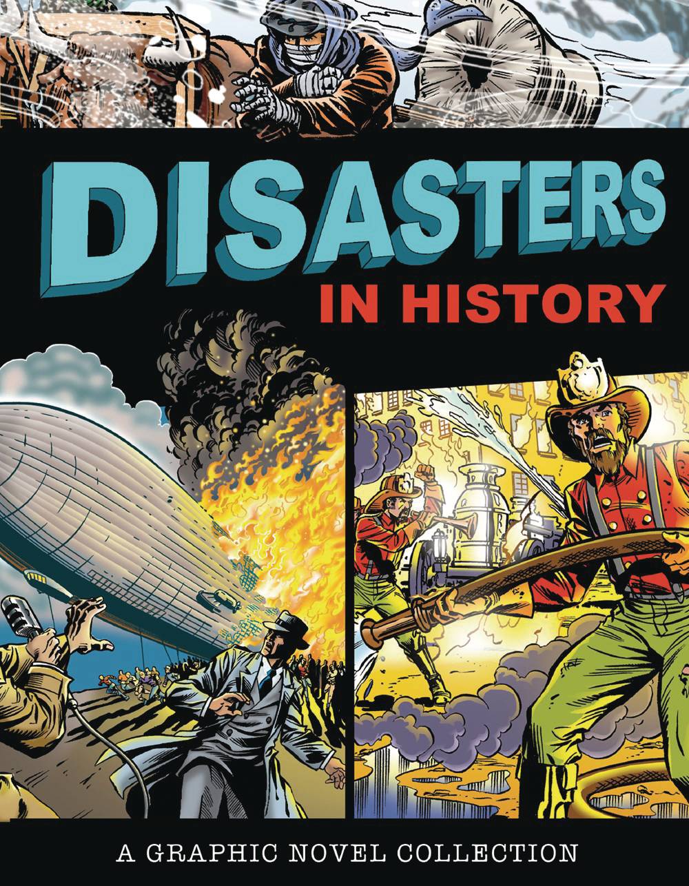 DISASTERS IN HISTORY COLLECTED GN (C: 0-1-0) - Third Eye