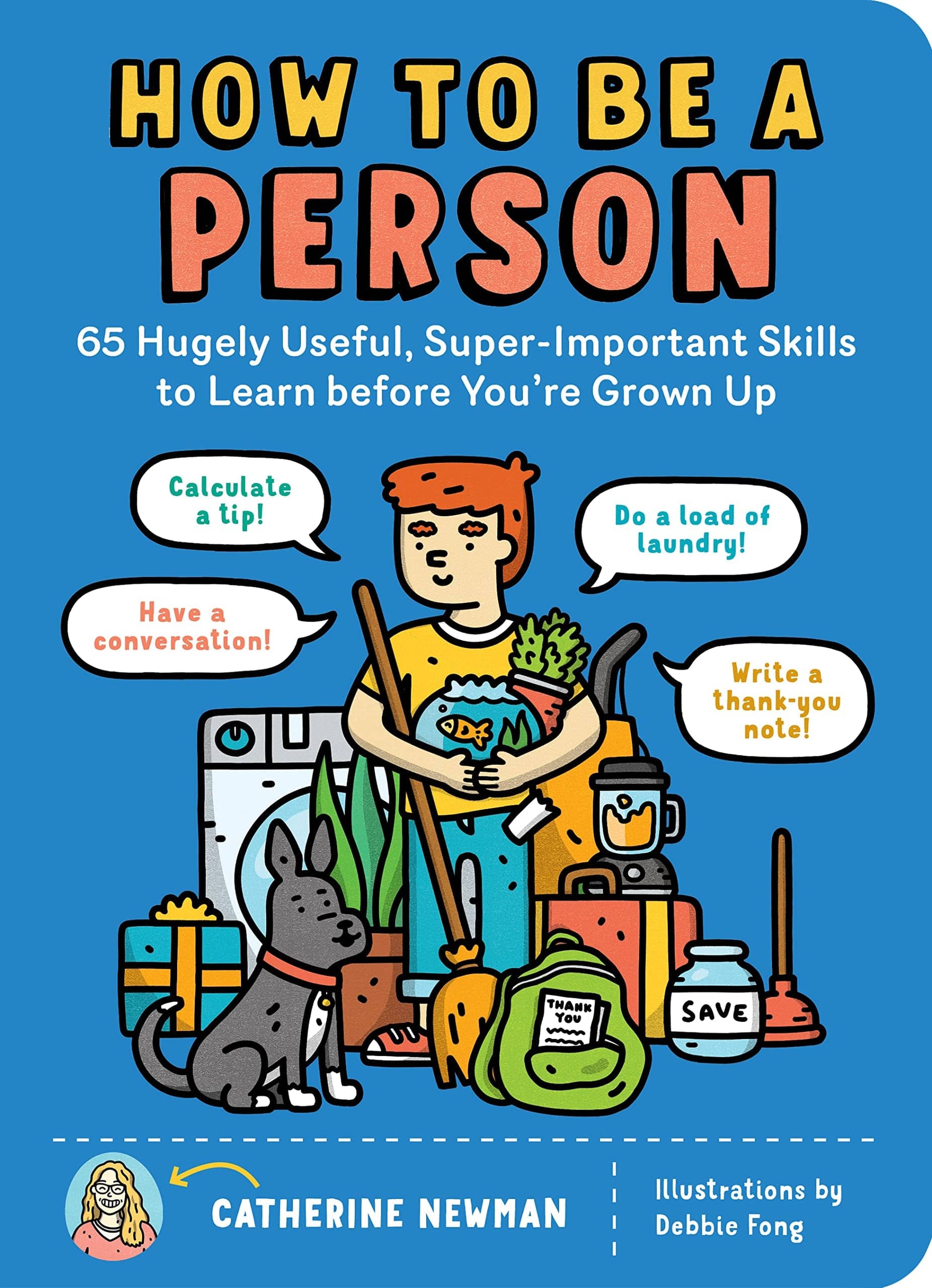 Storey Publishing Books > Kids How to Be a Person: 65 Hugely Useful Super-Important 9781635861822