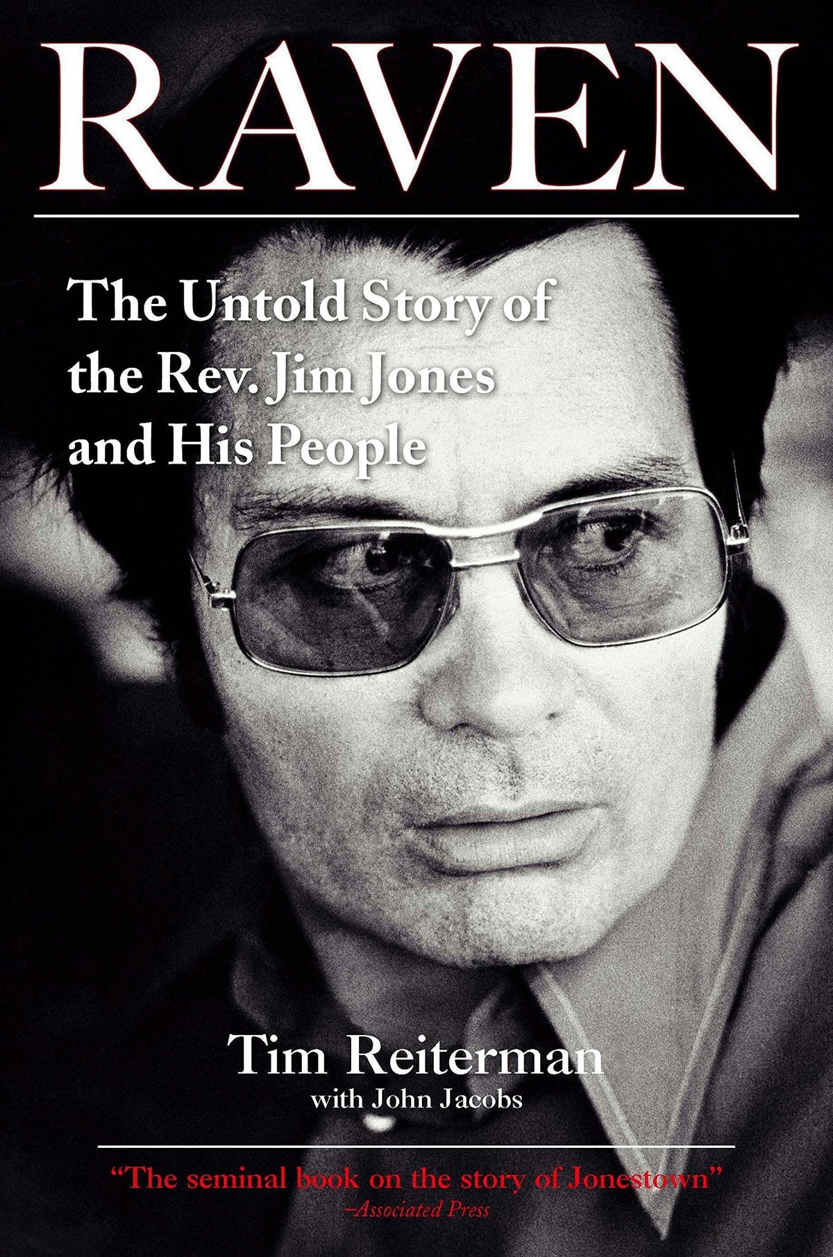 Tarcher Perigee Books Raven: Untold Story of the Rev. Jim Jones and His People by Tim Reiterman 9781585426782