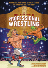 TEN SPEED PRESS Graphic Novel Comic Book Story Of Professional Wrestling GN 9780399580499 AUG182219