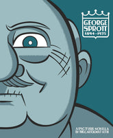 Third Eye Comics George Sprott: (1894-1975) 9781770464094 AUG211711