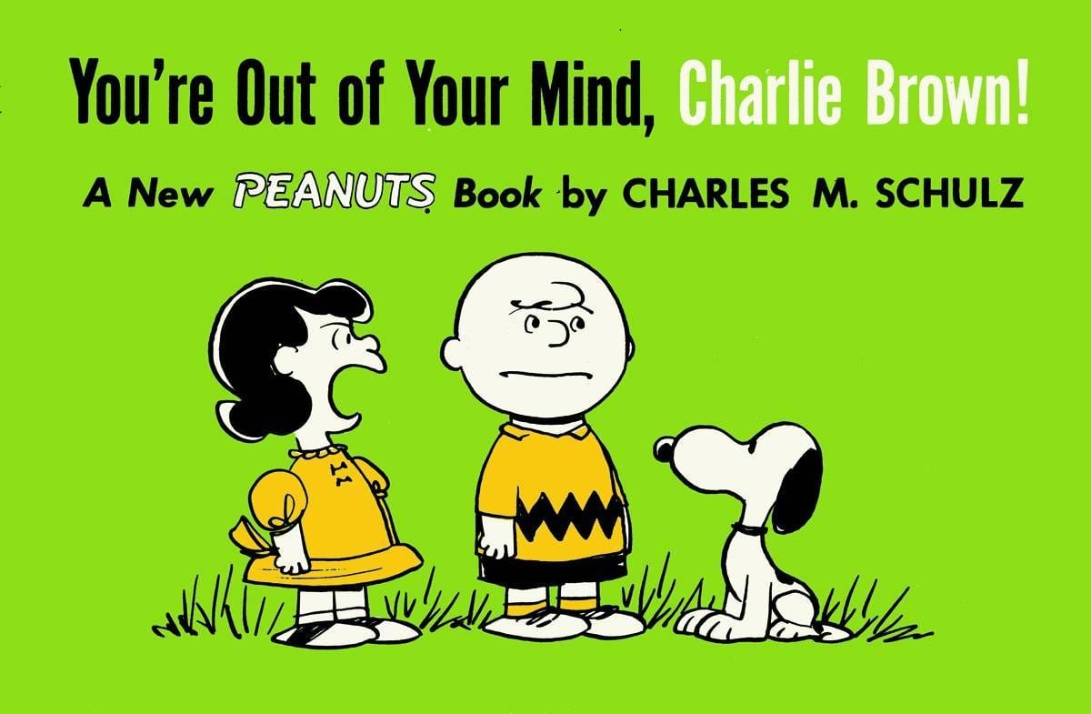 TITAN COMICS Graphic Novel Youre Out Of Your Mind Charlie Brown TP 1957-1959 (Titan Ed) 9781782761600 FEB221740