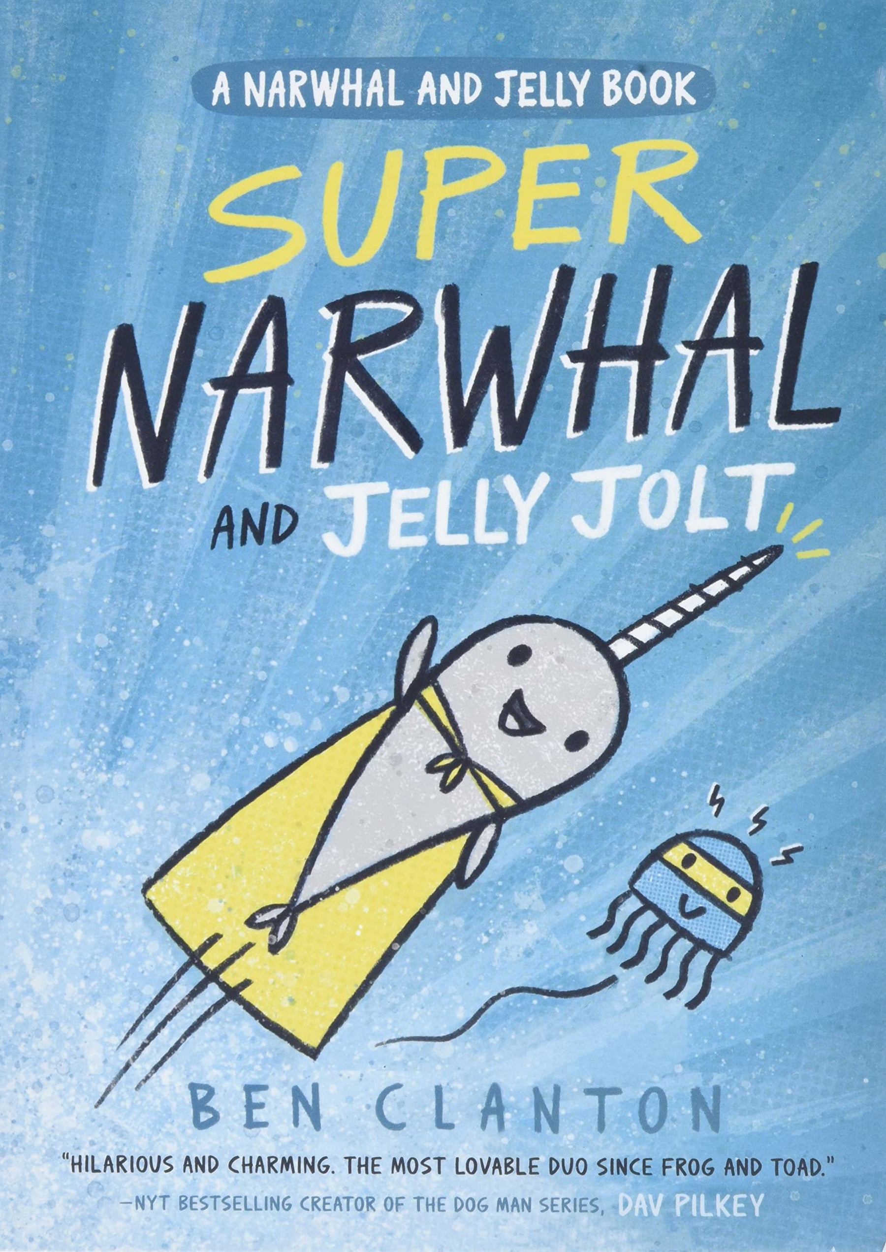 TUNDRA BOOKS Graphic Novel Narwhal GN Vol 02 Super Narwhal & Jelly Jolt 9781101919194 MAR172138