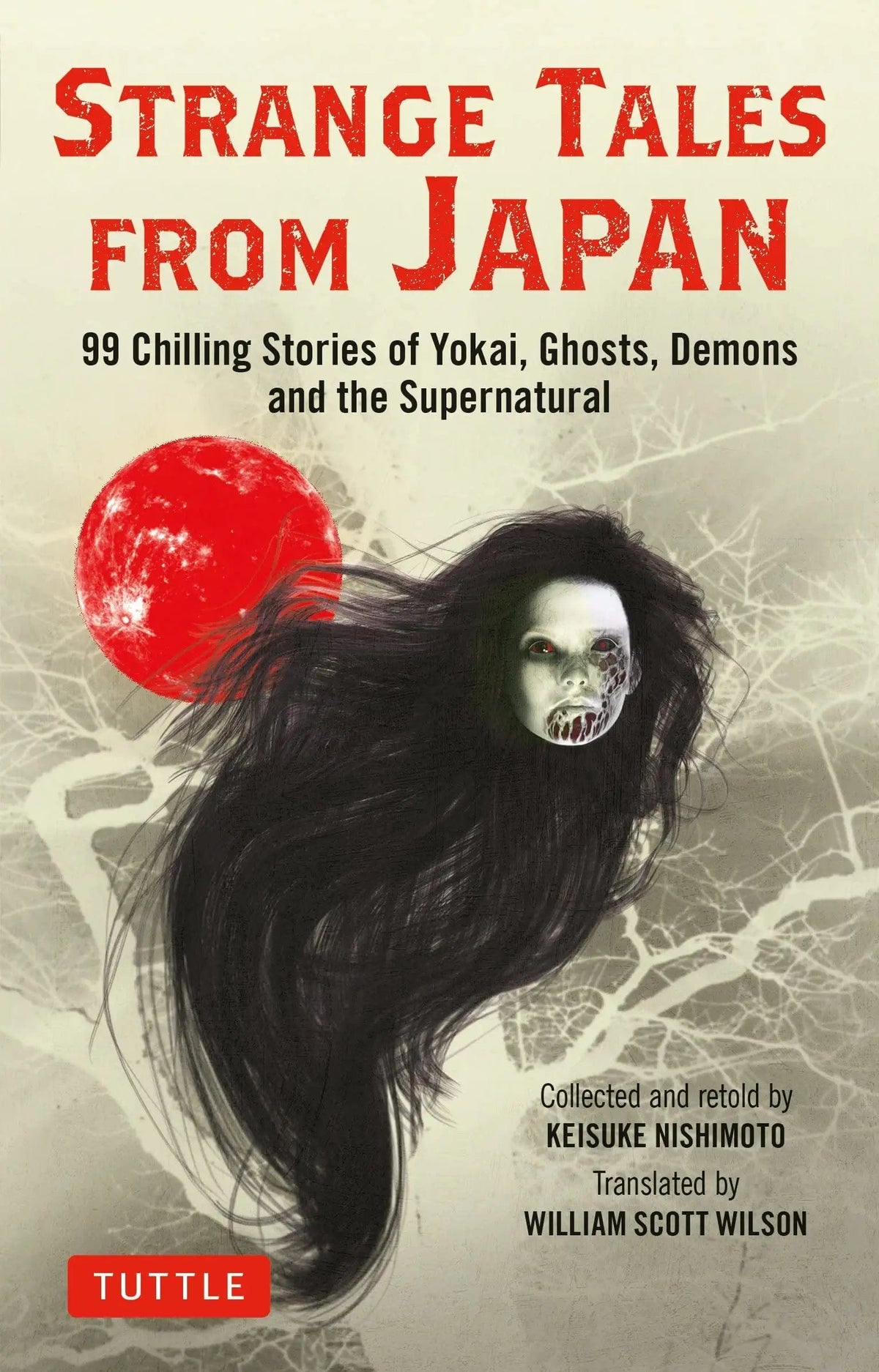 Strange Tales from Japan: 99 Chilling Stories of Yokai Ghosts Demons and the Supernatural - Third Eye