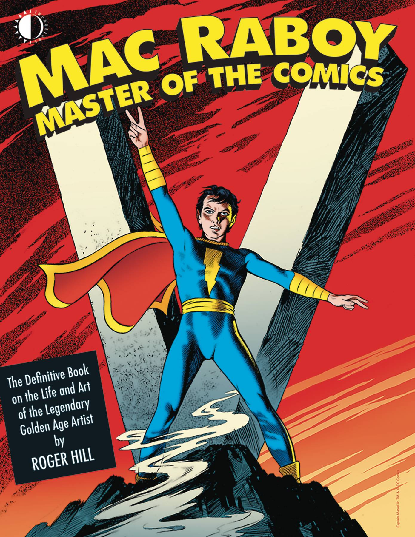 TWOMORROWS PUBLISHING Graphic Novel Mac Raboy Master Of The Comics HC 9781605490908 SEP222046