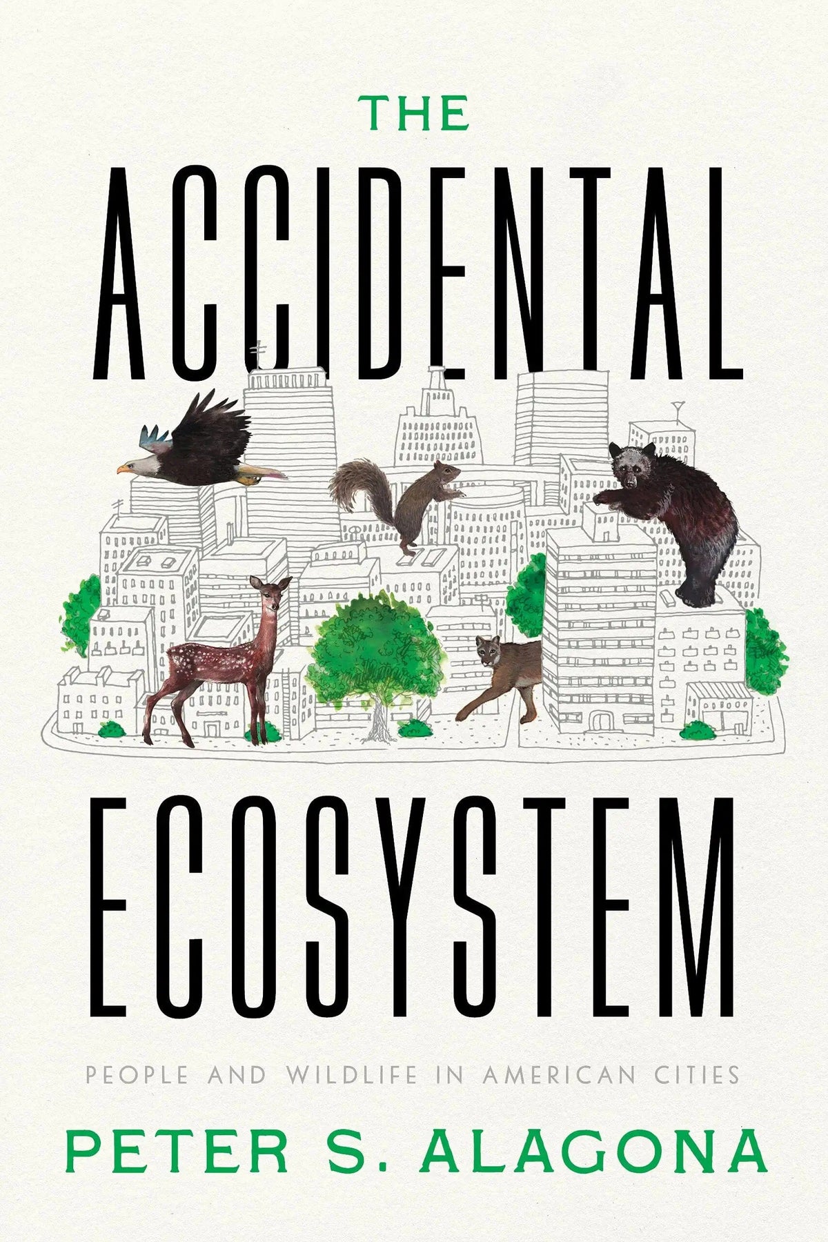 University of California Press Books Accidental Ecosystem: People and Wildlife in American Cities HC 9780520386310