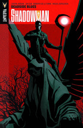 VALIANT ENTERTAINMENT LLC Graphic Novel Shadowman TP Vol 03 Deadside Blues 9781939346162 NOV131282