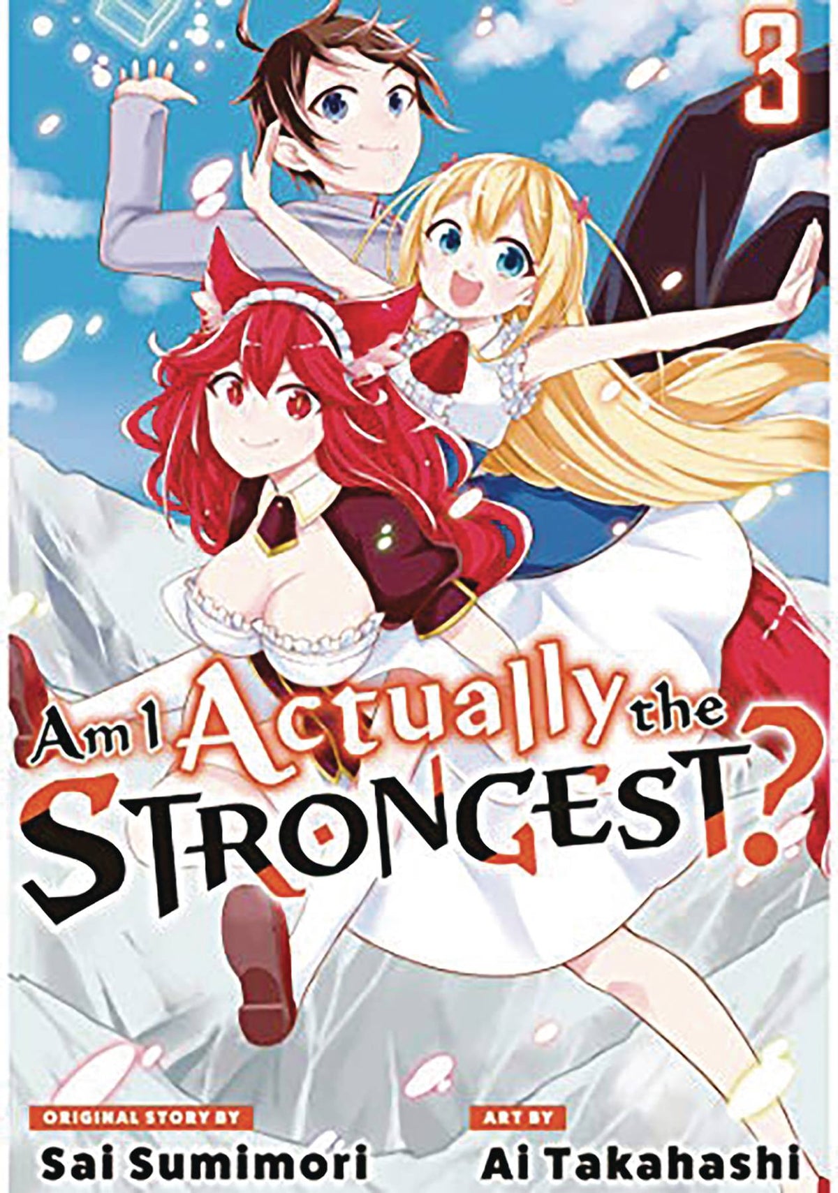 AM I ACTUALLY THE STRONGEST L NOVEL VOL 03 - Third Eye