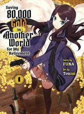 Vertical Inc Books SAVING 80K GOLD IN ANOTHER WORLD L NOVEL VOL 02 9781647292119 FEB232152