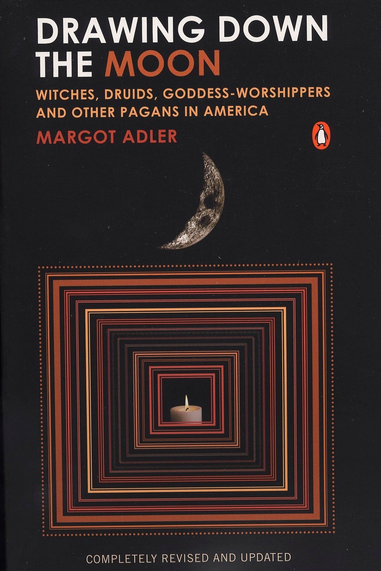 Drawing Down the Moon: Witches, Druids, Goddess-Worshippers, and Other Pagans in America by Margot Adler - Third Eye