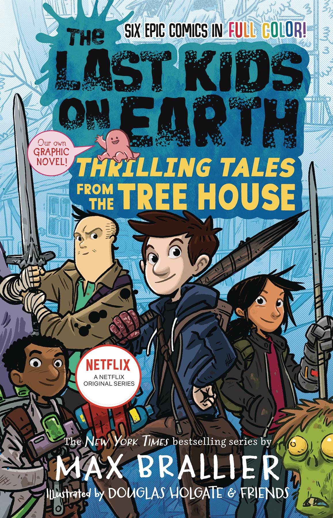 LAST KIDS ON EARTH GN VOL 01 THRILLING TALES FROM TREE HOUSE - Third Eye