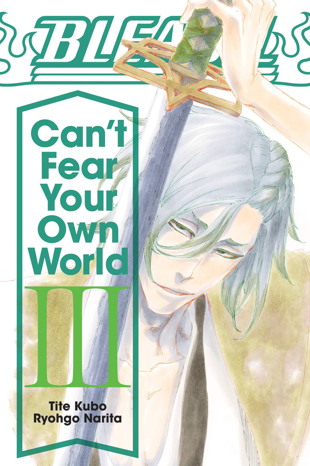 VIZ MEDIA LLC Manga Bleach Cant Fear Your Own World Light Novel SC Vol 03 9781974713288 JAN211782