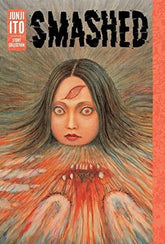 Smashed: Junji Ito Story Collection HC - Third Eye