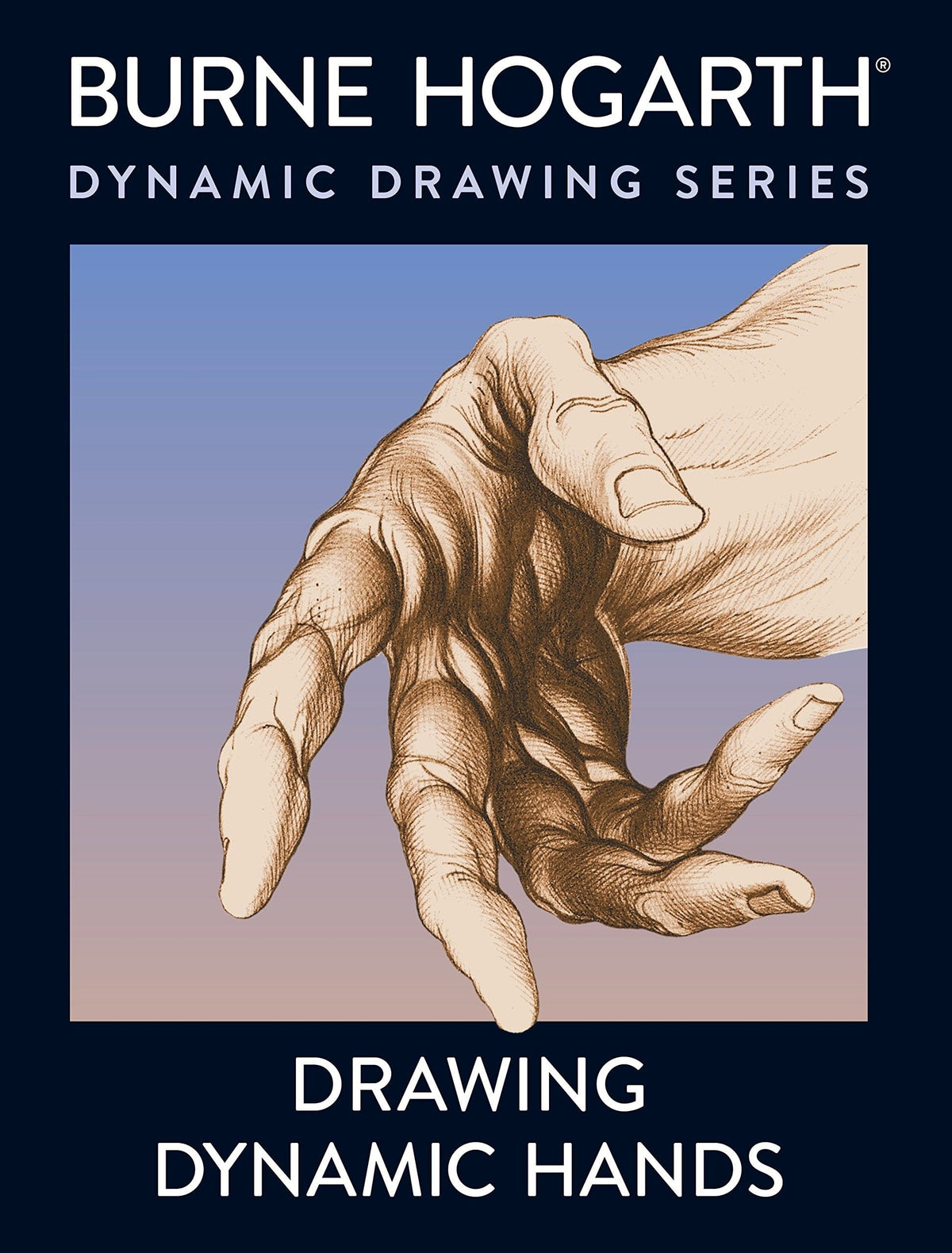 Watson-Guptill Books Drawing Dynamic Hands TP 9780823013685