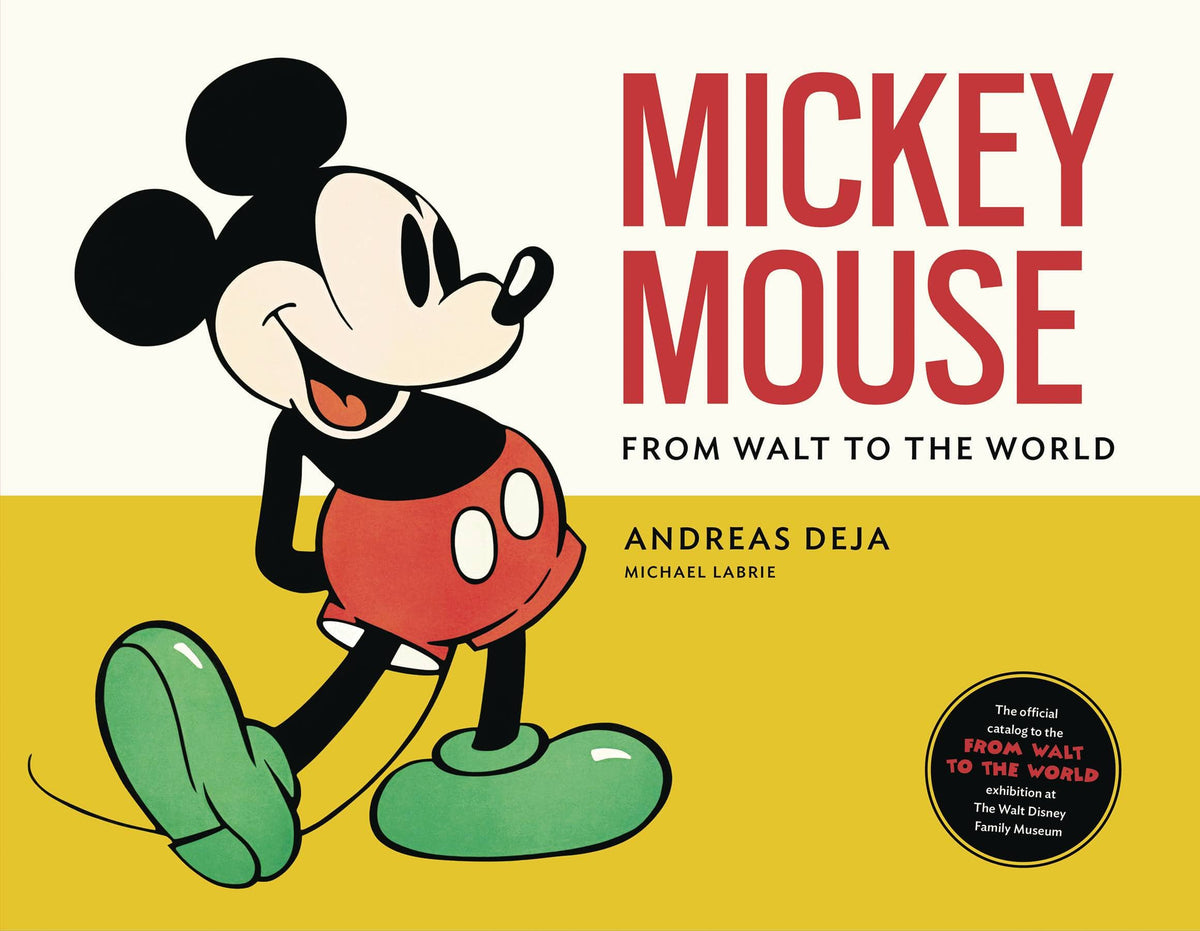 Weldon Owen Books MICKEY MOUSE FROM WALT TO THE WORLD HC\ (C: 1-1-0) 9781681884684 STL128557