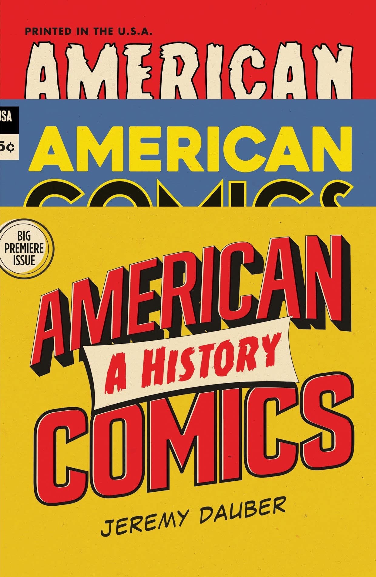 WW Norton & Company Books American Comics: History by Jeremy Dauber HC 9780393635607