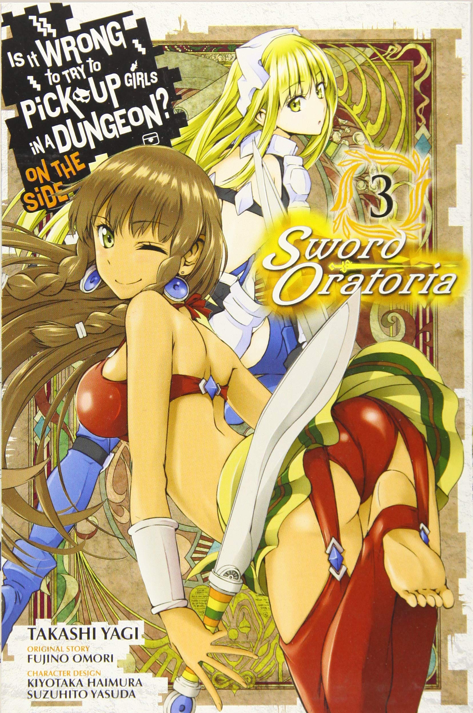 YEN PRESS Manga Is Wrong Pick Up Girls Dungeon Sword Oratoria GN Vol 03 9780316447966 FEB181993