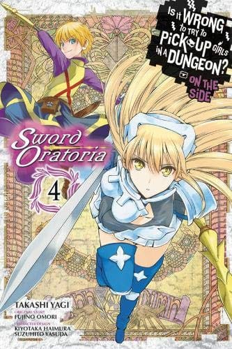 HACHETTE BOOK GROUP USA Manga Is Wrong Pick Up Girls Dungeon Sword Oratoria GN Vol 04 9780316447997 MAY182206