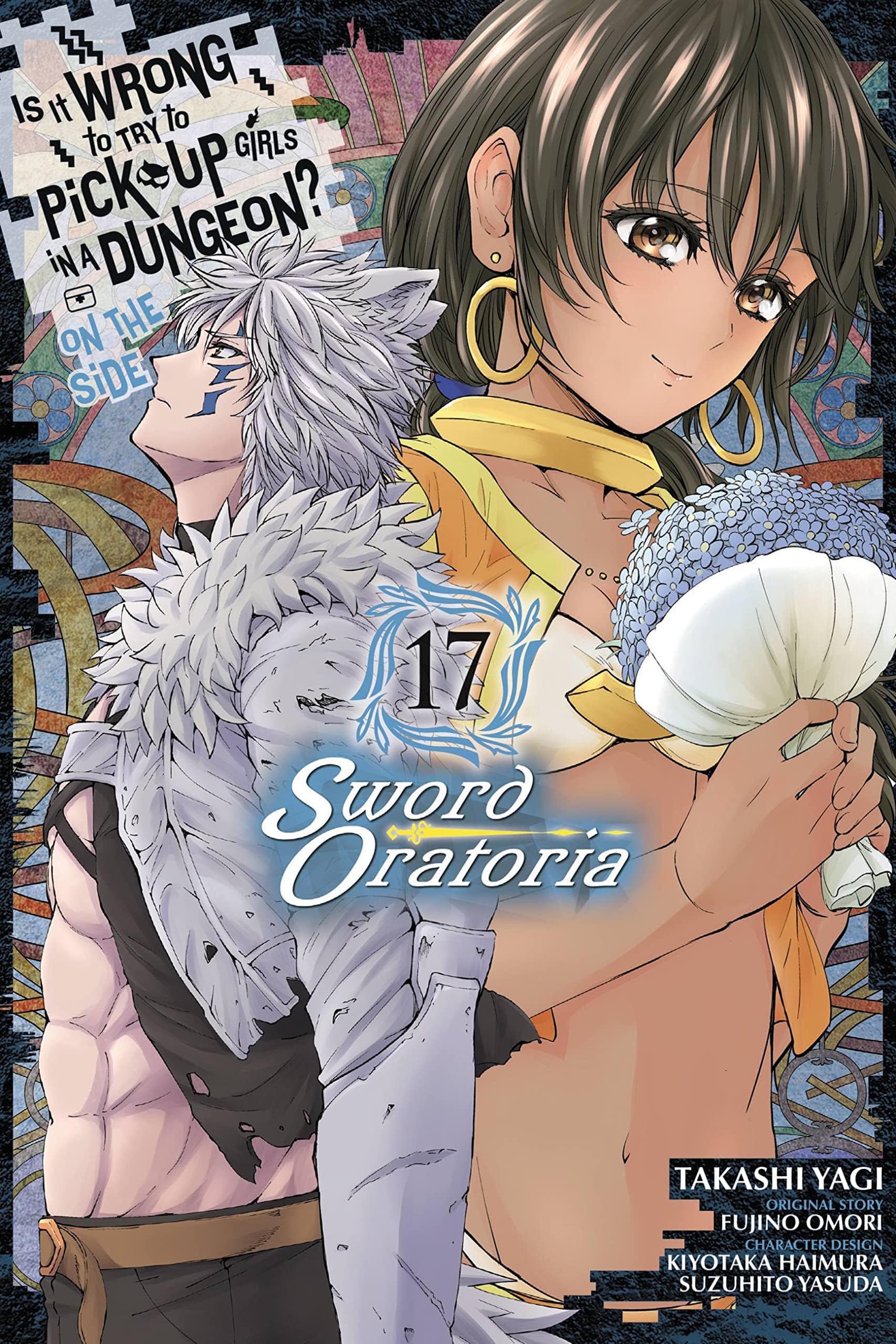 YEN PRESS Manga Is Wrong Pick Up Girls Dungeon Sword Oratoria GN Vol 17 9781975333812 MAR222117