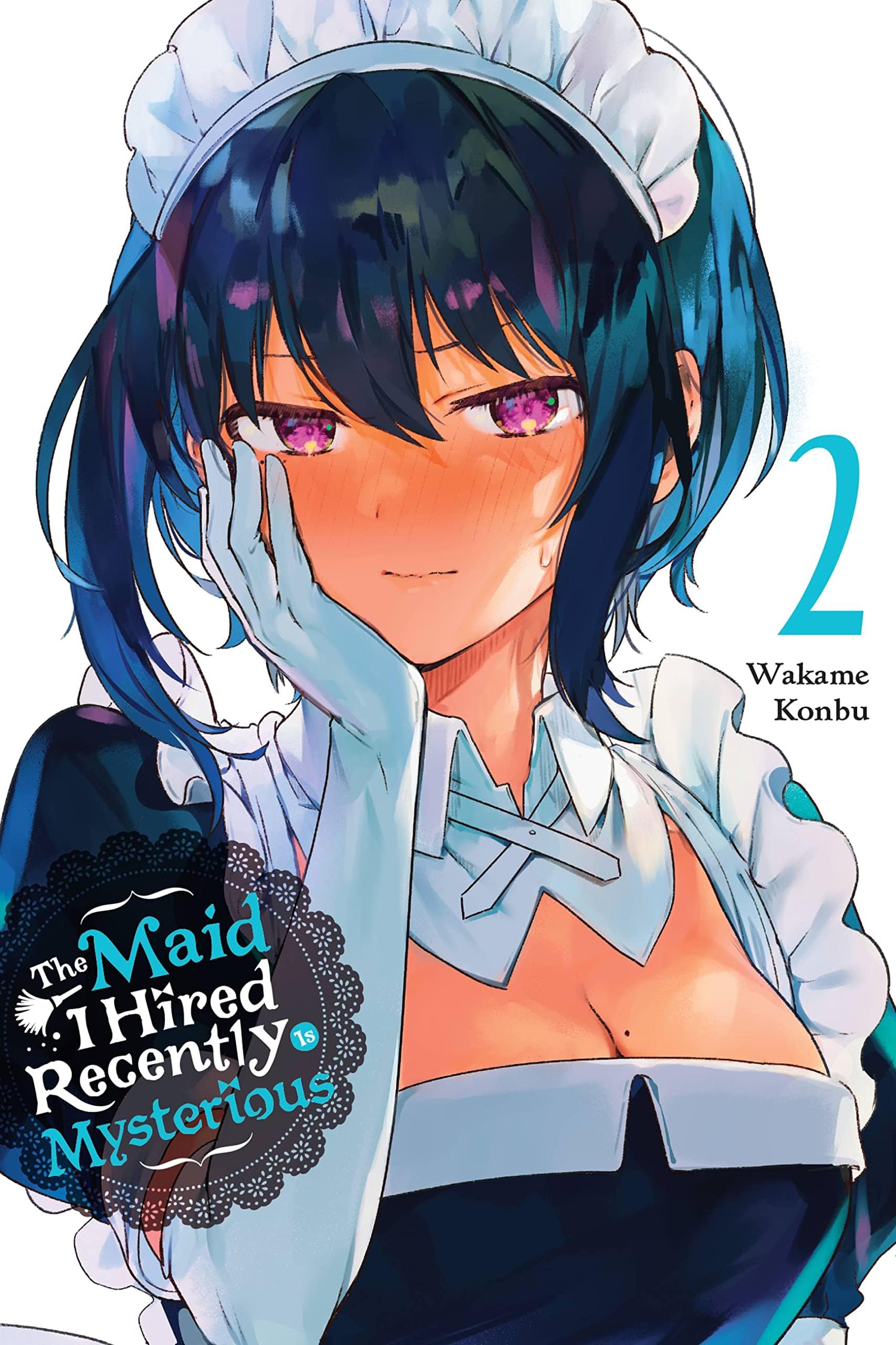 YEN PRESS Manga Maid I Hired Recently Is Mysterious GN Vol 02 (MR) 9781975324780 OCT211977