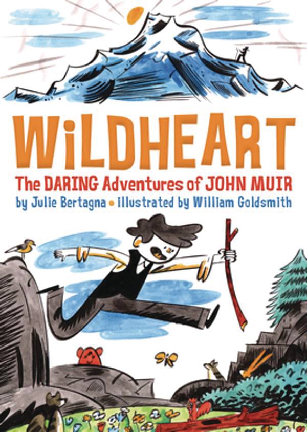 YOSEMITE CONSERVANCY Graphic Novel Wildheart Daring Adventures Of John Muir GN 9781930238909 JAN231990